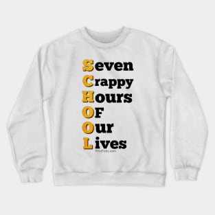 I Hate School Crewneck Sweatshirt